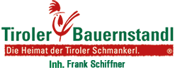 Tiroler Bauernstandl Frank Schiffner